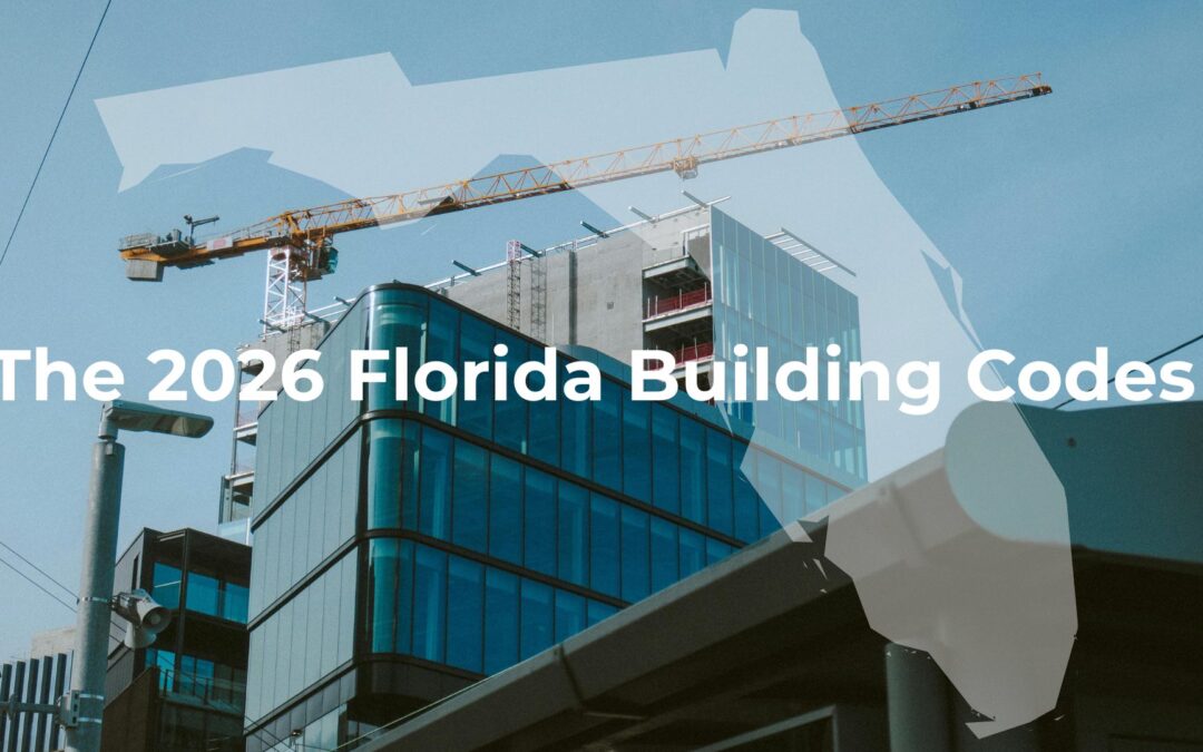 The Florida Building Code 2026 Update: What Glaziers Need to Know